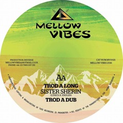 MV0021 - AA - SISTA SHERIN - TROD ALONG / TROD A DUB (produced by I-niverse) 12" 45RPM