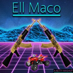 Ell Maco (MASHUP)