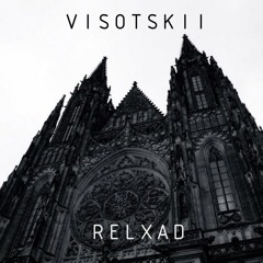 VISOTSKII - RELXAD