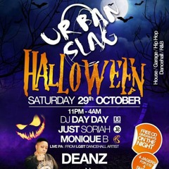 Urban Slag Hallowen Special 29.10.16 Mixed By - @DJDayDay_, @DJMoniqueB & @Just_Soriah