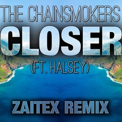 The Chainsmokers Ft. Halsey (Zaitex Remix)
