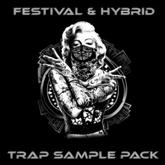 Festival & Hybrid Trap SAMPLE PACK [FREE DOWNLOAD] [CHECK OUT MY OTHER PACKS]