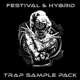 on Festival &amp; Hybrid Trap SAMPLE PACK [FREE DOWNLOAD] [CHECK OUT MY OTHER PACKS]