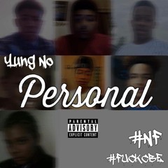 Yung No - Personal (CBE Diss)