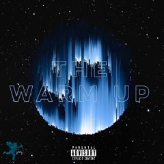 The Warm Up Prod. BeatJoven