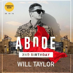 Will Taylor - ABODE @ Tobacco Dock Promo Mix