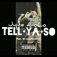 Tell Ya So - Jordey P & oLo [Prod. By CashMoneyAp]