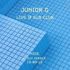 JUNIOR G @ SUB CLUB, GLASGOW - 15-09-16 W/ GUY GERBER
