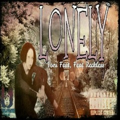 LONELY Reckless Feat TONI Changes Album