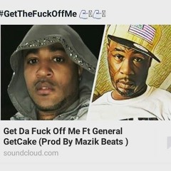 Git Da Fuck Off Me Ft. Suicide Inf Produced by Mazik