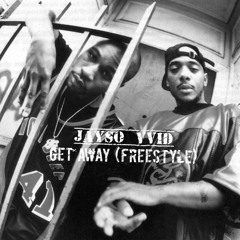 Jayso Vvid - Get Away Freestyle (Mobb Deep - Get Away)