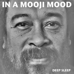 In the Mooji mood (mix 1)