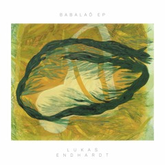 Lukas Endhardt - Babalaô EP