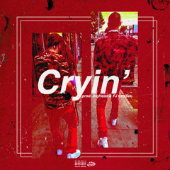 FJ Crui$er - Cryin' (Prod. @KillBigHead & FJ Crui$er)