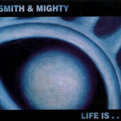 Smith & Mighty - Try