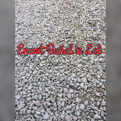 Emöj am likit iio lhe einwöt buñal in lal