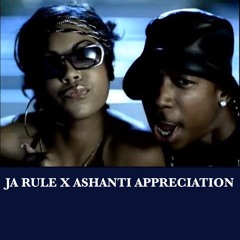 JA RULE X ASHANTI APPRECIATION