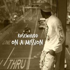 On A Mission Prod.By CashMoneyAp