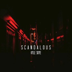 Scandalous (Prod. By Fayo & Chill)