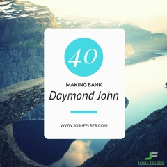 The power of being broke with Guest Daymond John: MakingBank S1E40