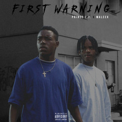 First Warning (feat. Maleek)