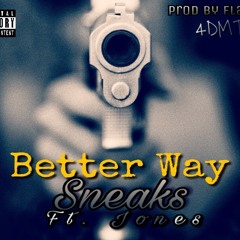 Better Way ft Jones (2016)