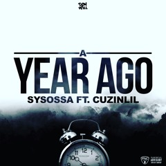 A Year Ago - (Feat. YvngPrimo)