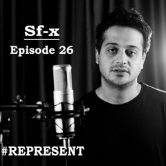 #Represent Ep. 26 - Sf-x (prod. by HaruTune)