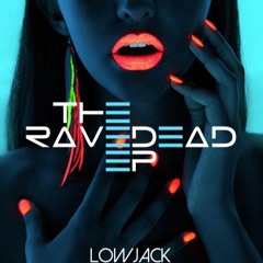Ravedead