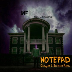 NF feat. DJ KwizKid - Notepad (Sizzurp Remix)