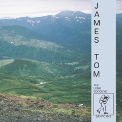 JAMES TOM - SANPO 043 - THE LONG GOODBYE