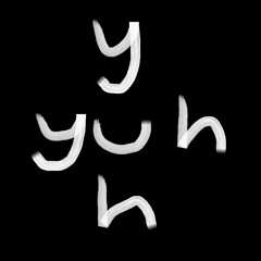 yuhyuhyuh