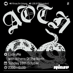 Rinse FM Podcast - Lucky Me w/ Athens Of The North - 17th October 2016