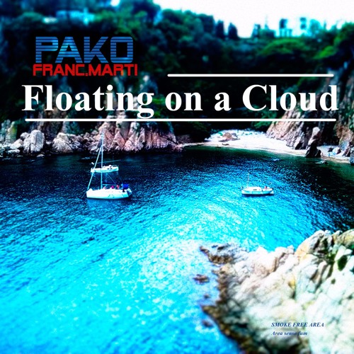 Floating on a Cloud (Original Mix )