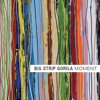 Big Strip Gorila - Sudar s istinom