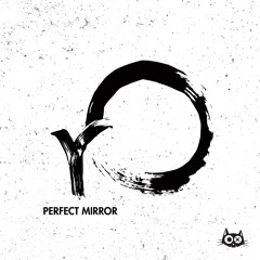 rO (Roderic) - Perfect Mirror