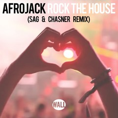 Afrojack - Rock The House (SAG & Chasner Remix) [Radio Edit]