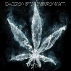 Vybe K-Arma Ft. Hustleman90B