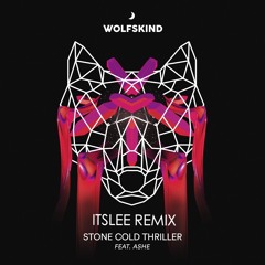 Wolfskind - Stone Cold Thriller (feat. Ashe) (ItsLee Remix)