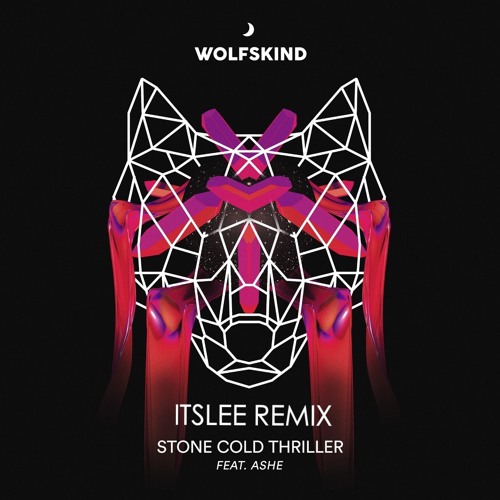 Wolfskind - Stone Cold Thriller (feat. Ashe) (ItsLee Remix)