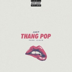 Thang Pop (Prod.Elkco)