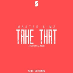 Master Simz - Take That (Das Kapital Remix) | OUT NOW