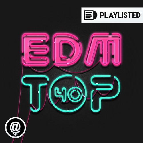 EDM Top 40