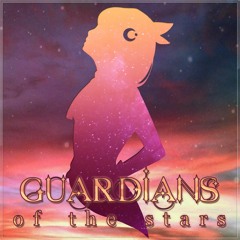 Guardians of the Stars (Original Song)