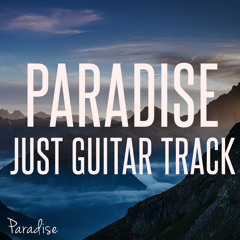 Paradise - Just Guitar Track