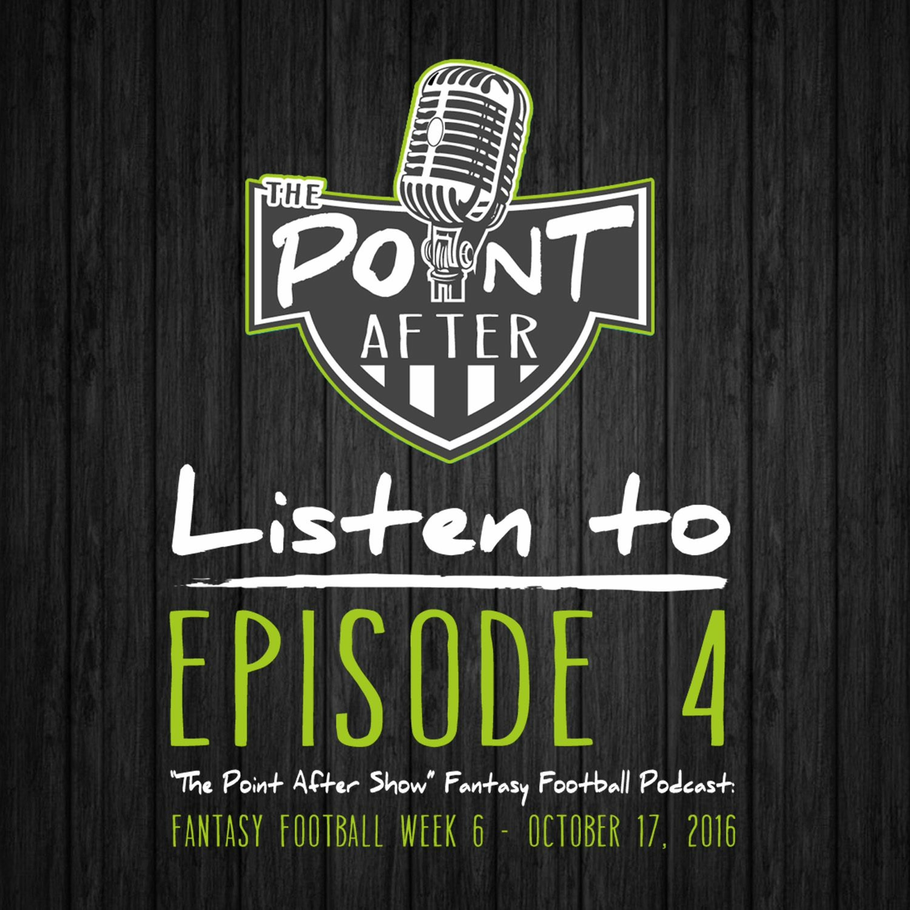 The Point After Show - Episode 4 - Week 6 Recap Fantasy Football Podcast episode artwork