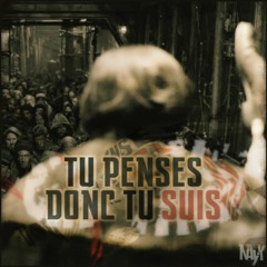 Tu penses donc tu suis