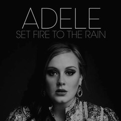 Listen to Adele - Set Fire To The Rain.mp3 by Taha Rifstein in when im gone  playlist online for free on SoundCloud