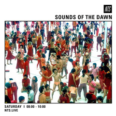 Sounds of the Dawn NTS Radio October 15th 2016
