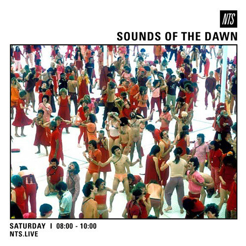 Sounds of the Dawn NTS Radio October 15th 2016
